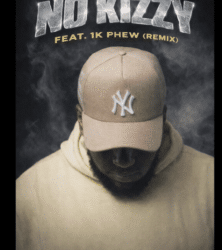 AK The Christian Rapper | No Kizzy (Remix) Feat. 1K Phew