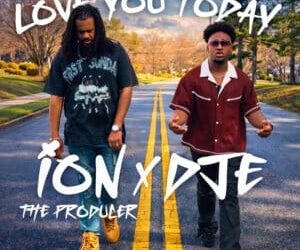 New Single Release | Ion the Producer | Love You Today